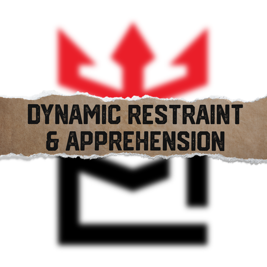 Dynamic Restraint & Apprehension